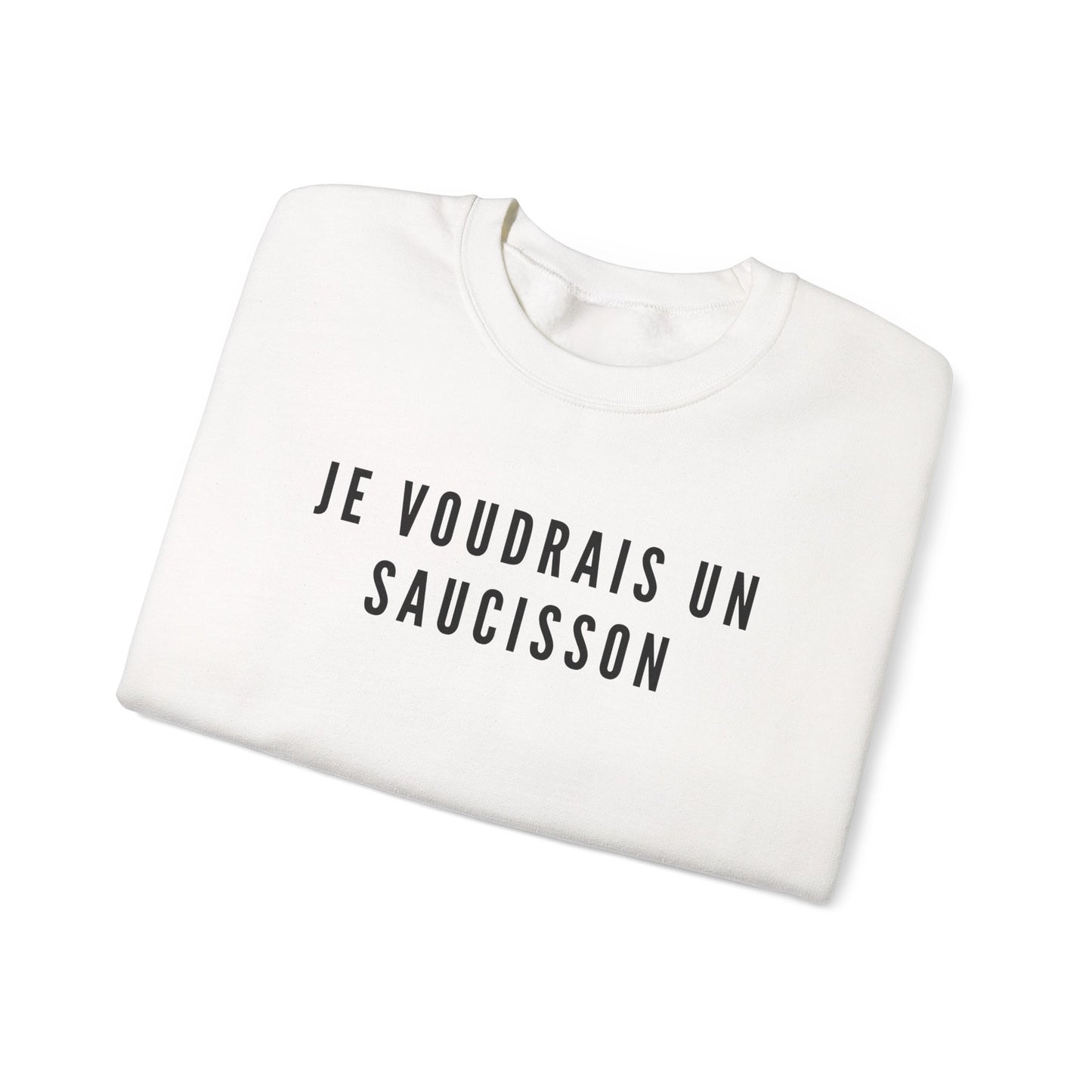 Je Voudrais Un Saucisson Sweatshirt | Funny GCSE French Nostalgia Top | British School Humour Gift | You Know The One