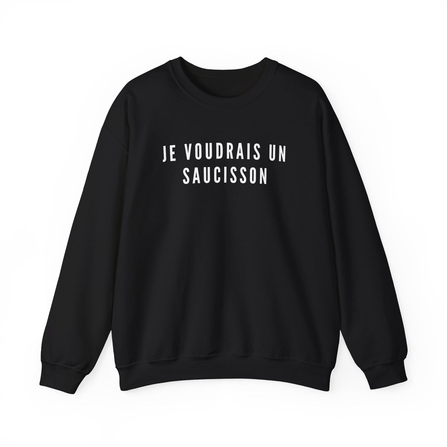 Je Voudrais Un Saucisson Sweatshirt | Funny GCSE French Nostalgia Top | British School Humour Gift | You Know The One
