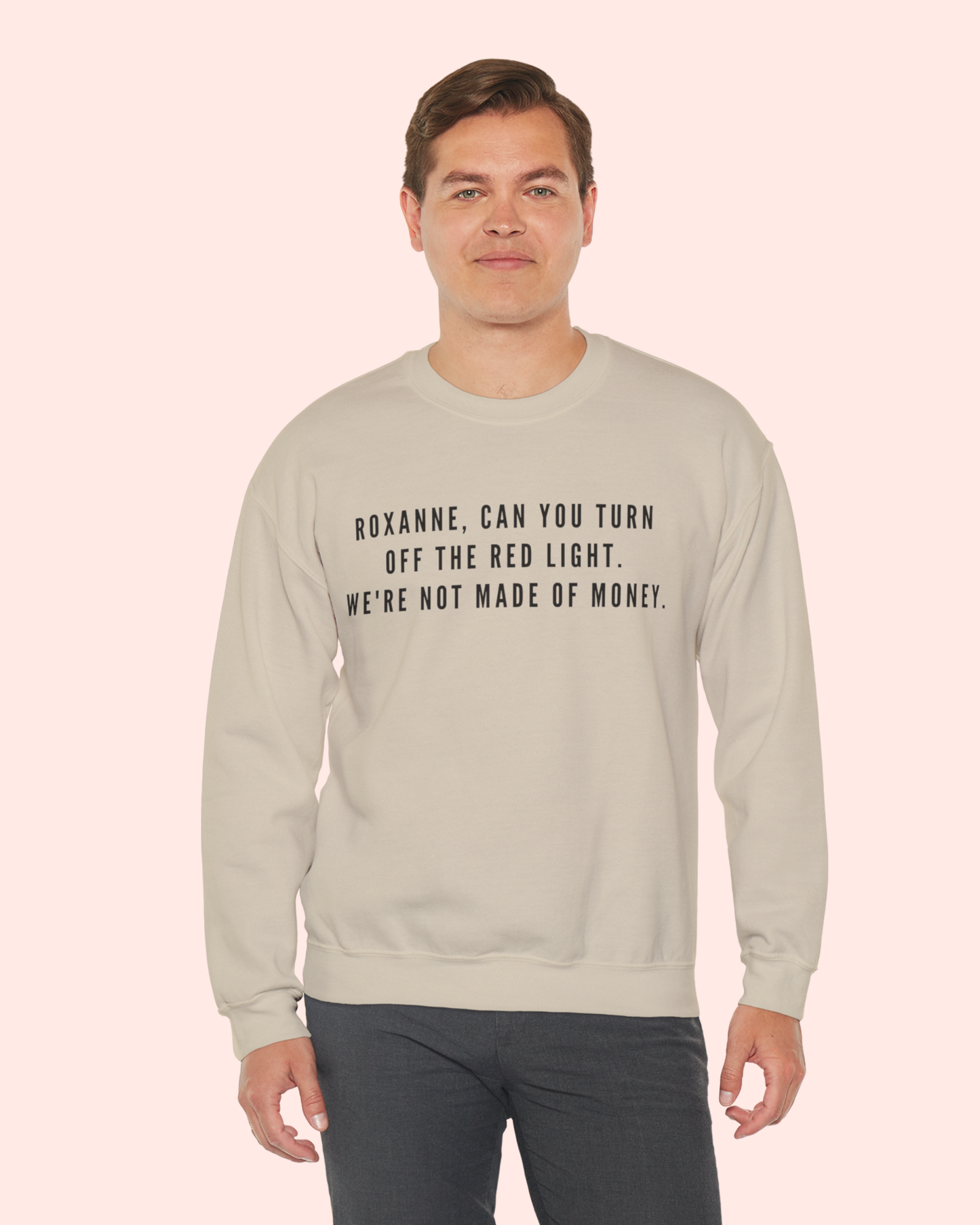 Roxanne, Can You Turn Off The Red Light? Funny Music Parody Sweatshirt