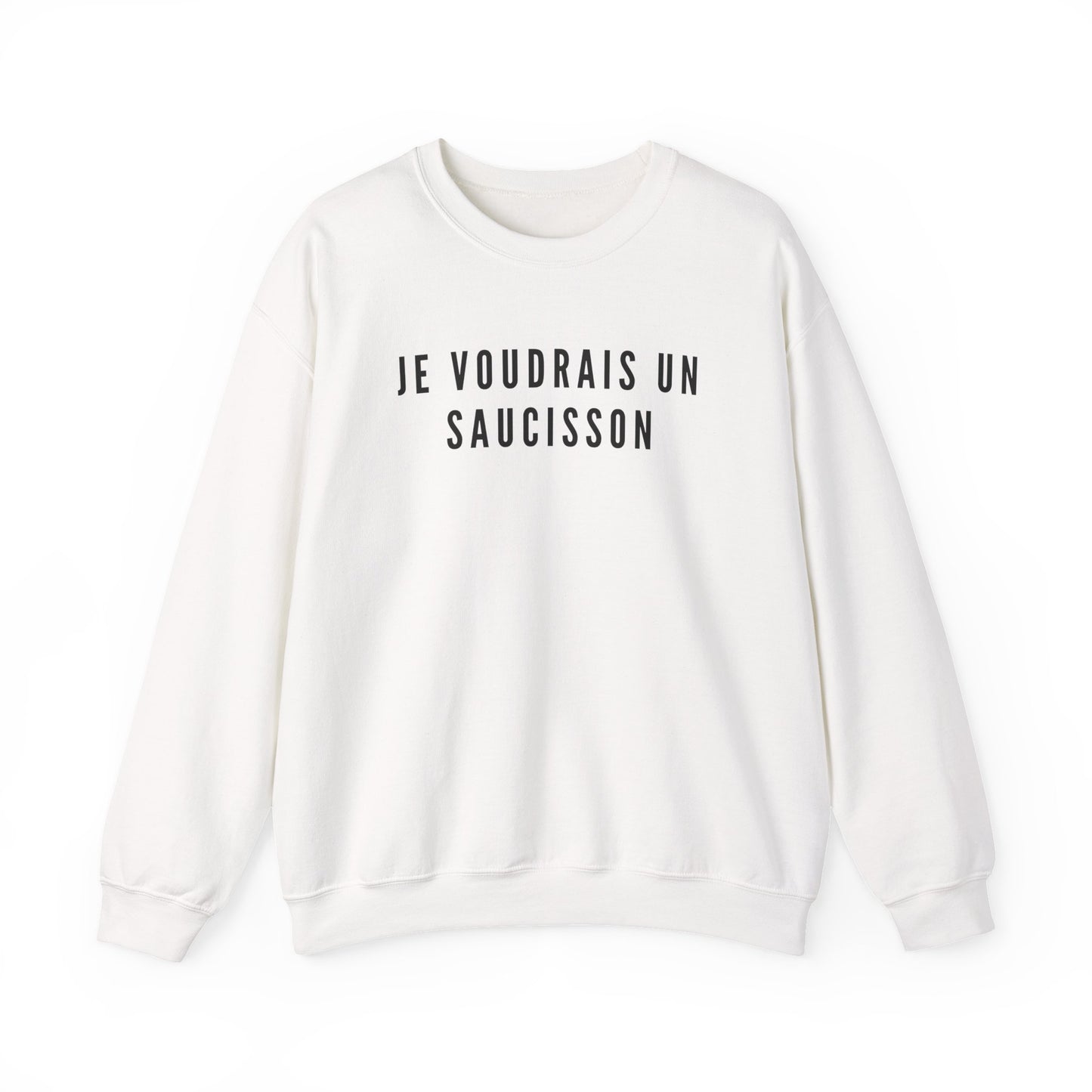 Je Voudrais Un Saucisson Sweatshirt | Funny GCSE French Nostalgia Top | British School Humour Gift | You Know The One