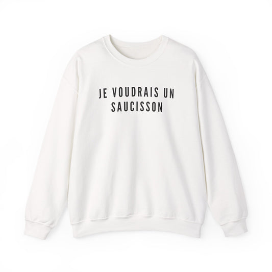 Je Voudrais Un Saucisson Sweatshirt | Funny GCSE French Nostalgia Top | British School Humour Gift | You Know The One